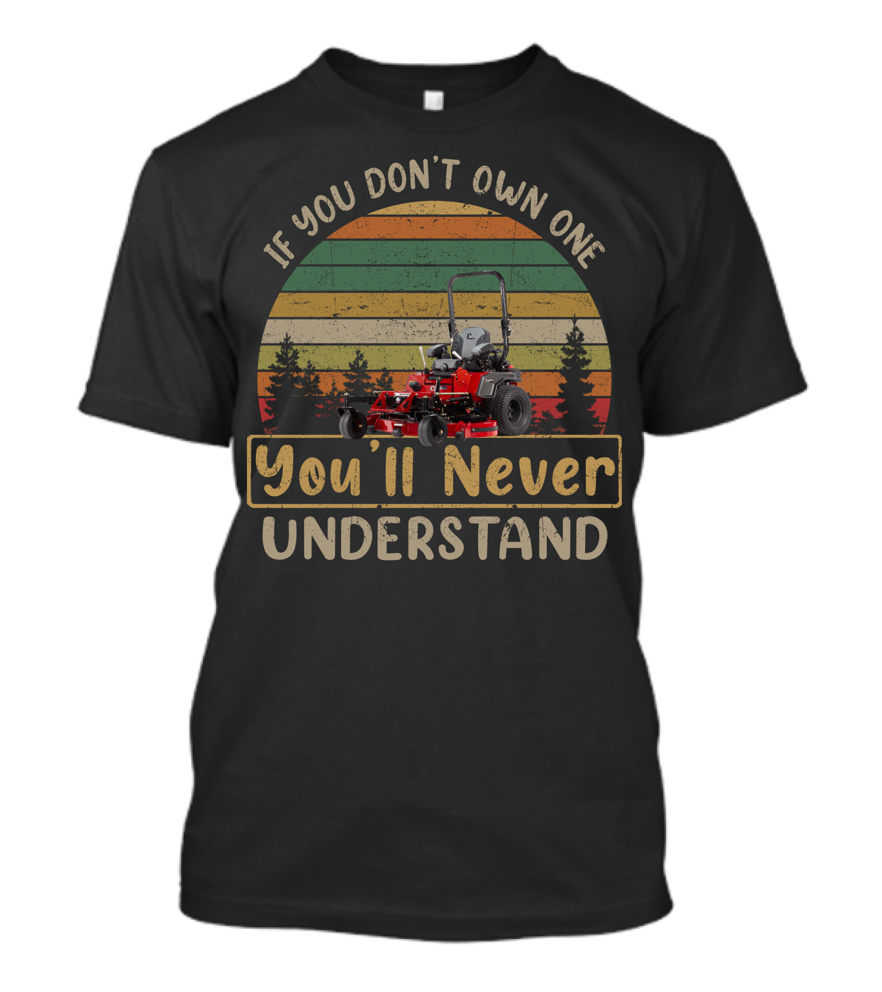 If You Don't Own One You'll Never Understand Country Clipper T-Shirt