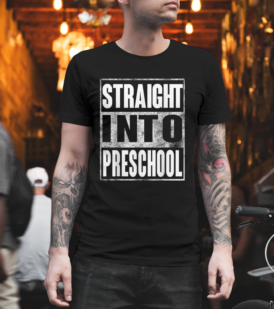 Straight Into Preschool First Day Back to School Fun T-Shirt