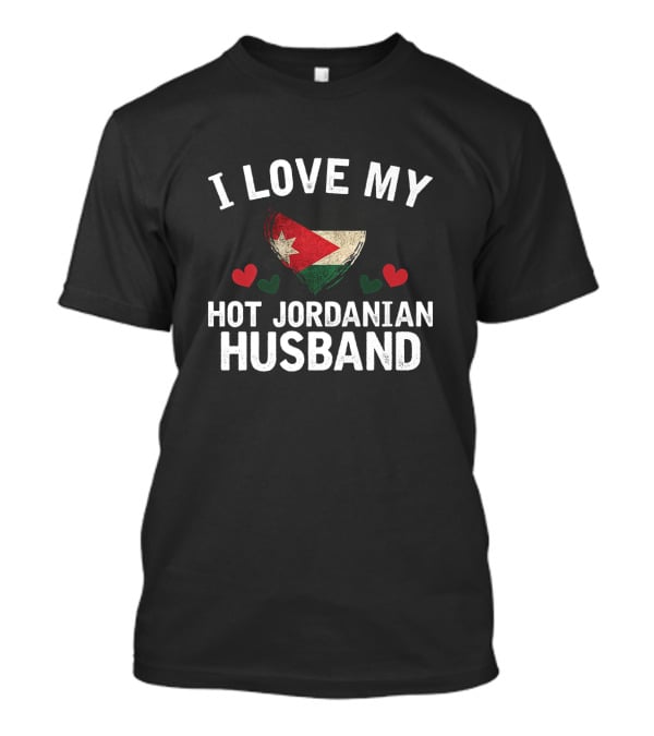 I Love My Hot Jordanian Husband Heart Flag T-Shirt