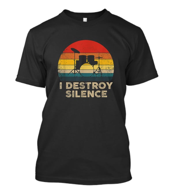 Vintage Drum Set Silhouette I Destroy Silence Drummer Retro Sunset Stripes T-Shirt