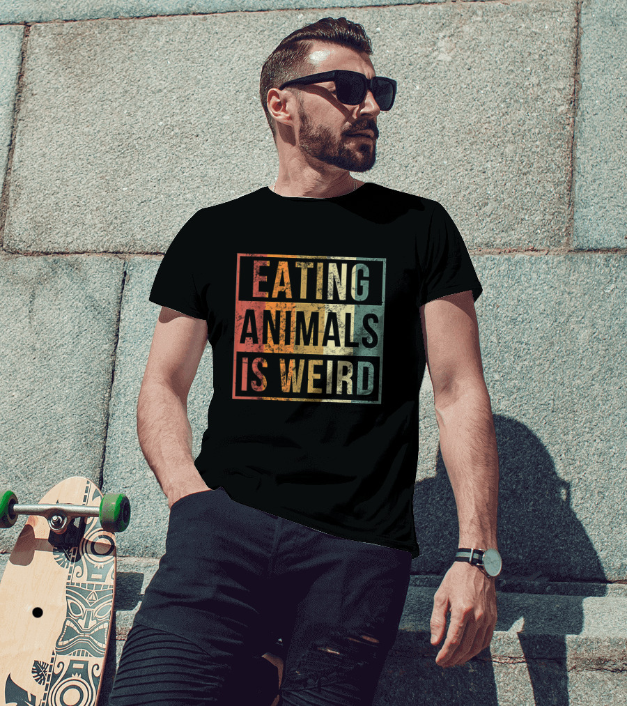 Eating Animals Is Weird Vegan Lover Funny Vegetarian T-Shirt