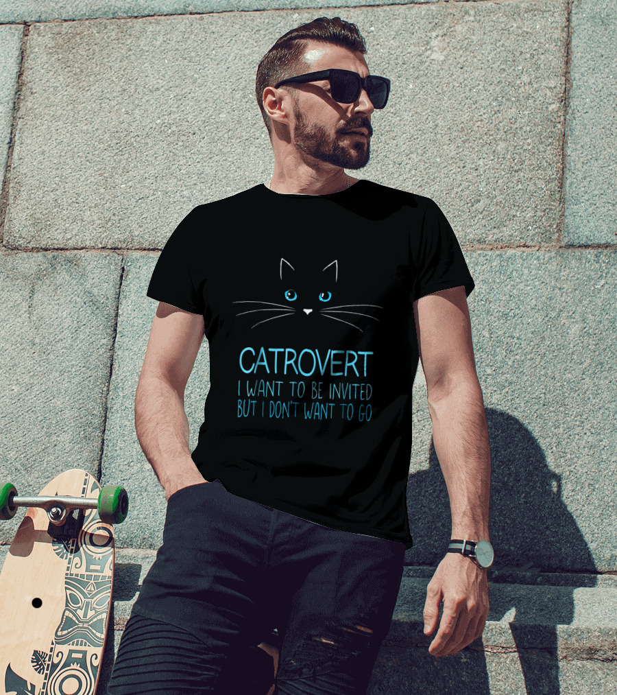 Funny Cat Lover Catrovert Introvert I Want To Be Invited But I Don't Want To Go T-Shirt