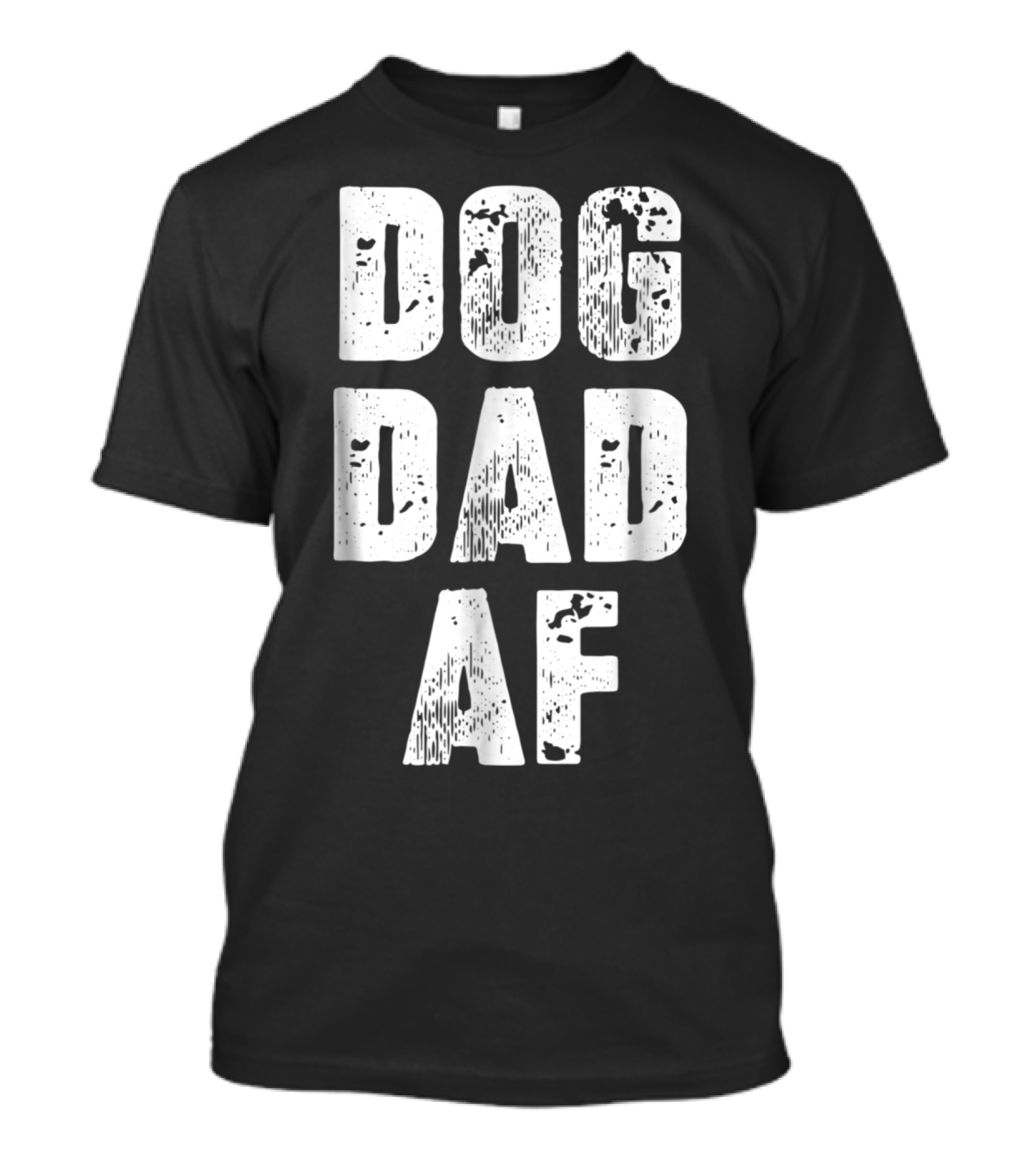 Dog Dad AF Mens Dog Dad Birthday Gifts T-Shirt