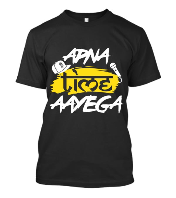 Apna Time Aayega Hip-Hop Cap And Microphone Desi T-Shirt