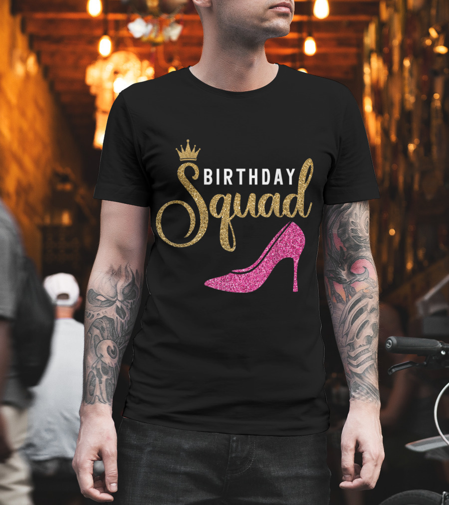 Birthday Squad Queen Golden Pink Shoe T-Shirt