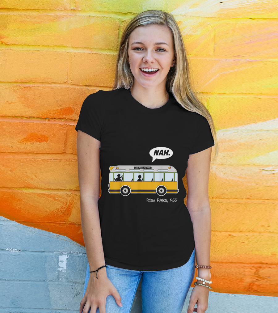 Nah Rosa Parks 1955 Cleveland Ave Equality Freedom Civil Rights Afro T-Shirt