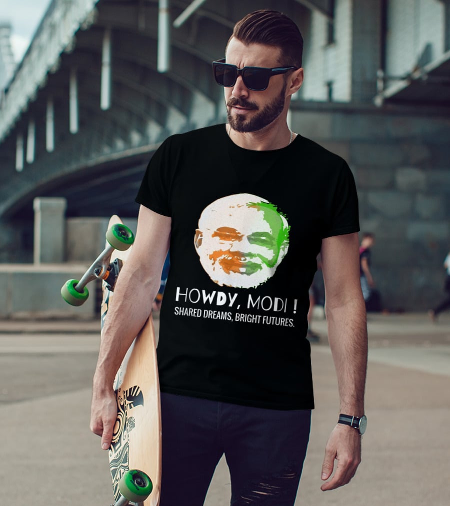 HOWDY MODI SHARED DREAMS BRIGHT FUTURES T-Shirt