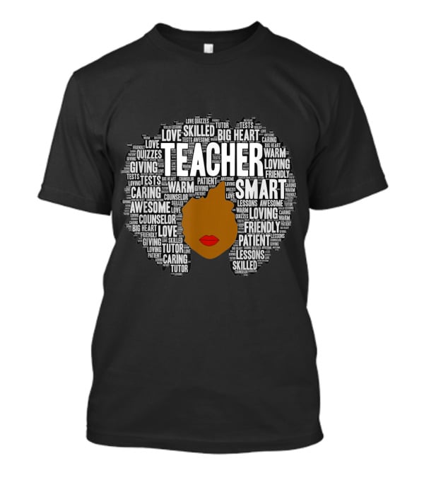 Teacher Smart Afro With Big Heart Words T-Shirt