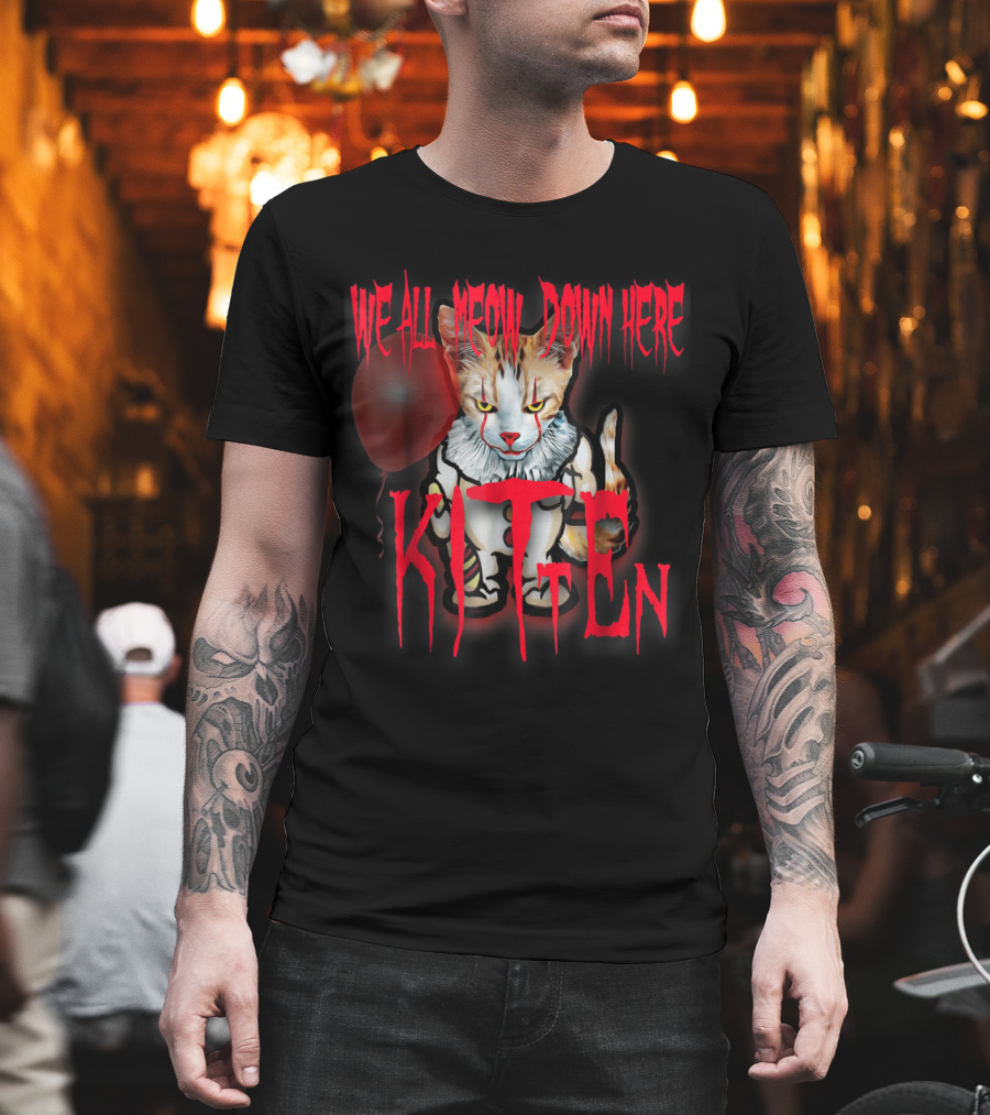 We All Meow Down Here Kitten Cat with Red Balloon Scary Halloween T-Shirt