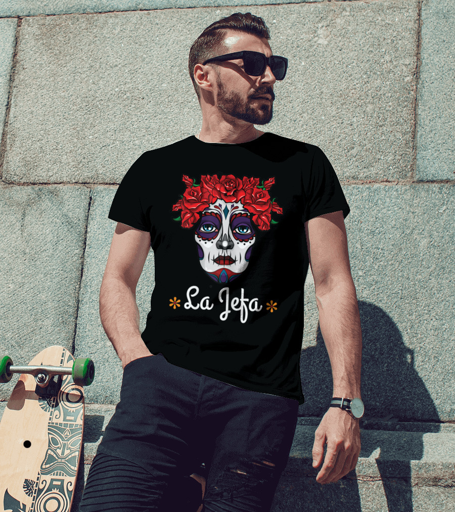 La Jefa Dia De Los Muertos Calavera Face With Red Roses T-Shirt