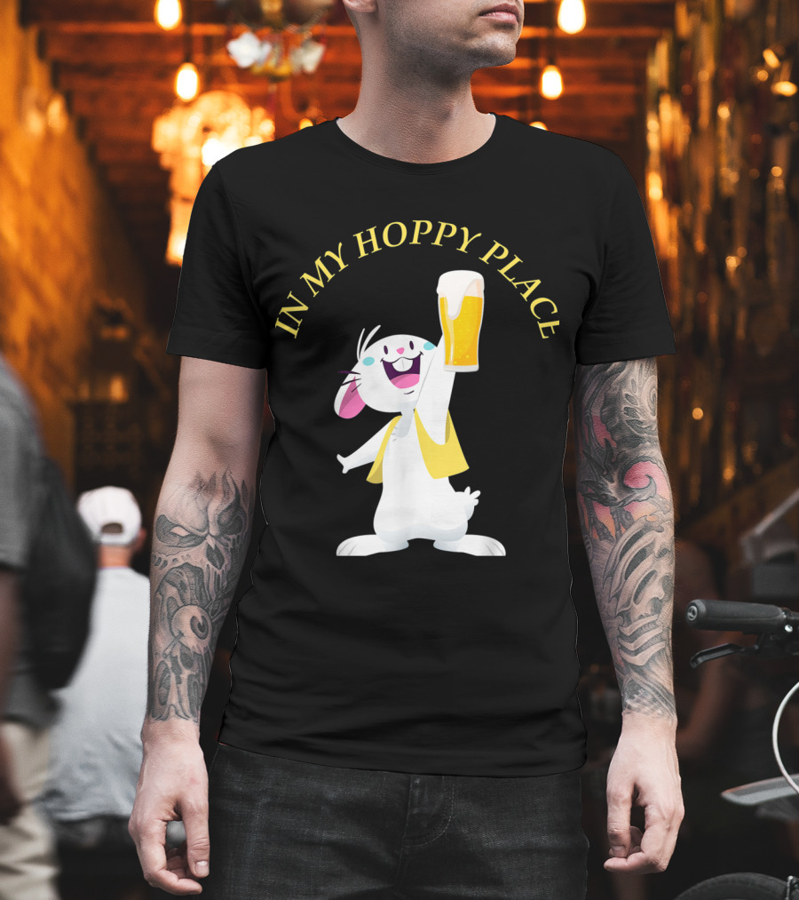 In My Hoppy Place Bunny Drinking Beer Funny Easter Cheers T-Shirt