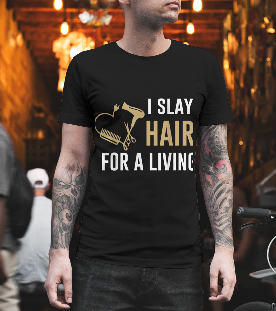 I Slay Hair for a Living Hairstylist Women Hair Stylist Tees WP8rU T-Shirt