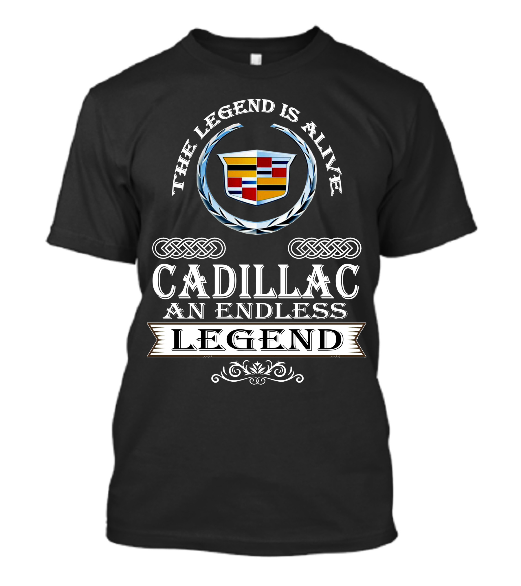 The Legend Is Alive Cadillac An Endless Legend T-Shirt