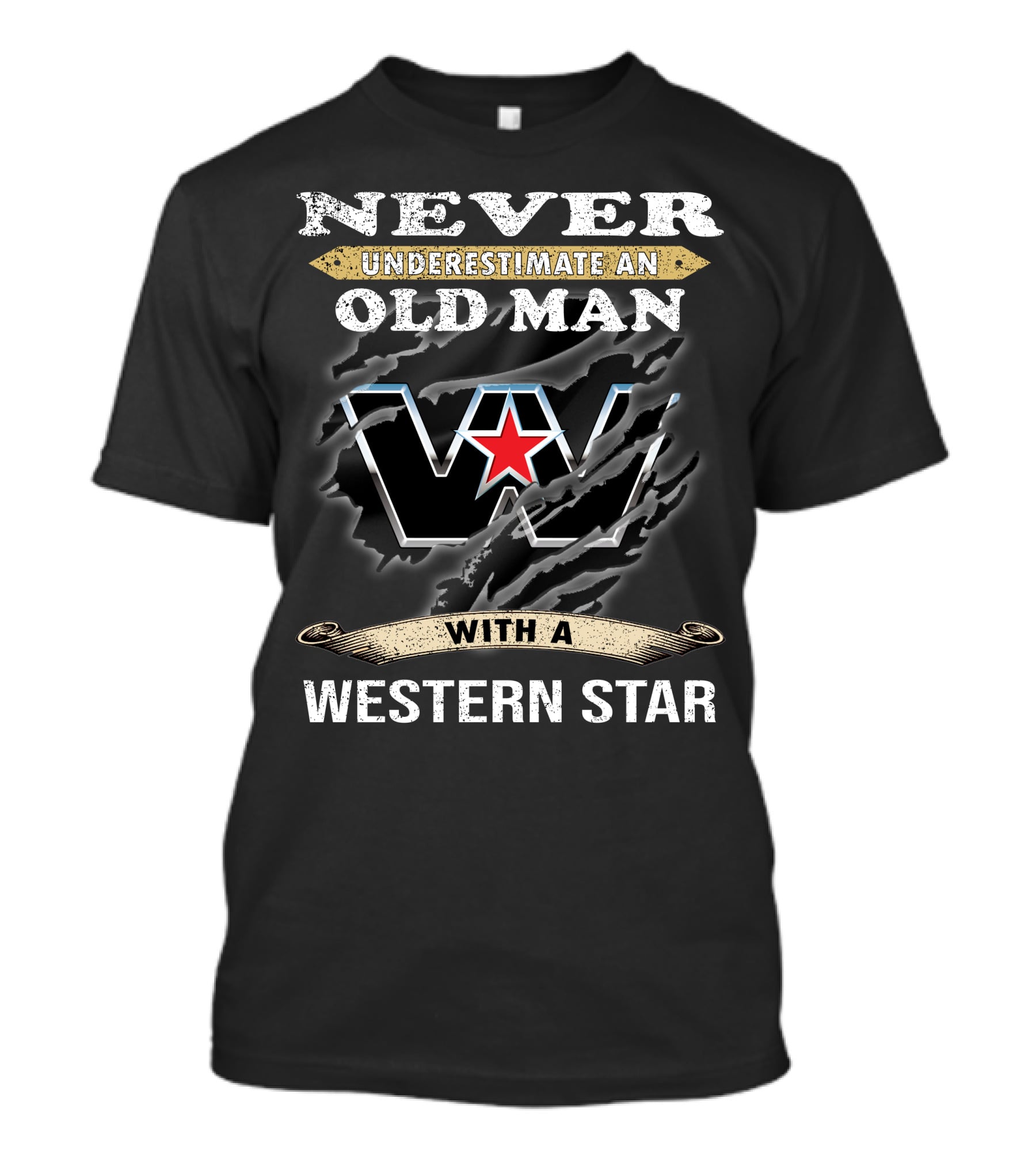 Never Underestimate An Old Man With A Western Star T-Shirt