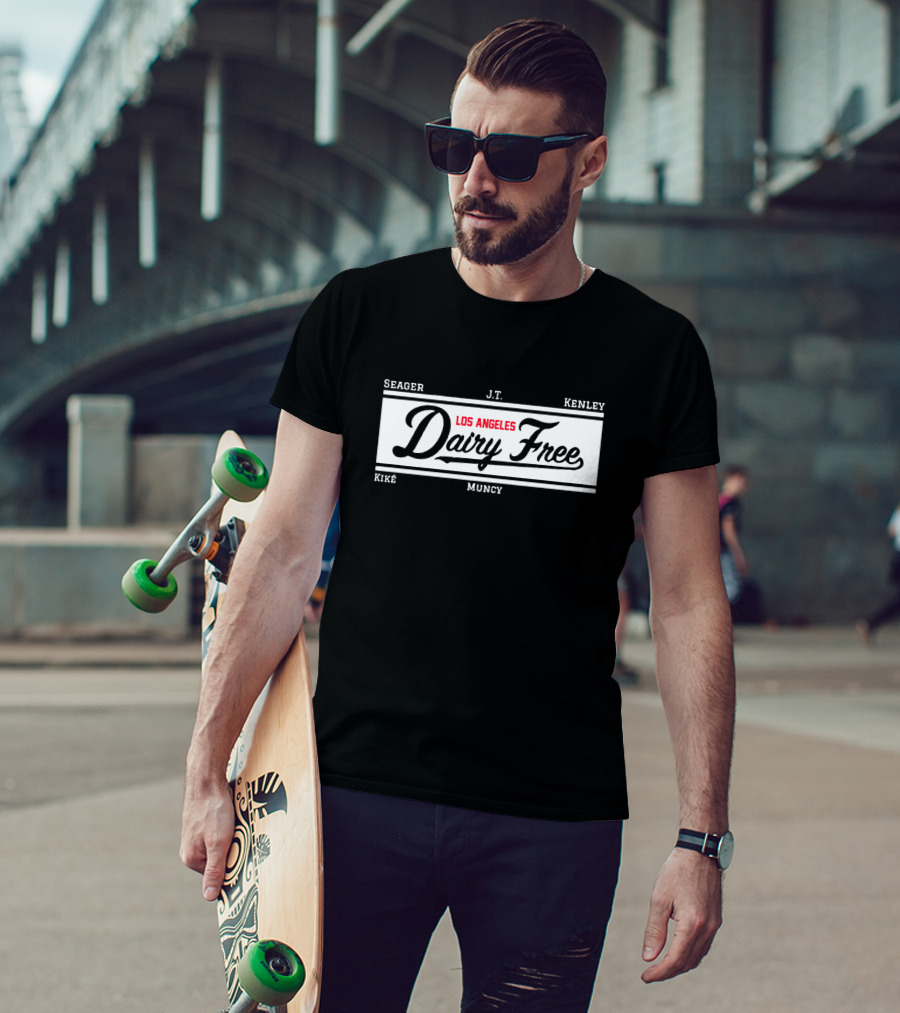 Los Angeles Dairy Free Seager J.T. Kenley KikE Muncy T-Shirt
