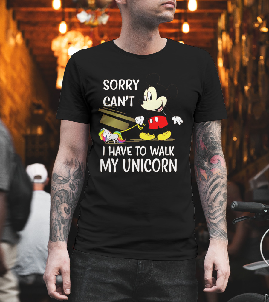 Sorry Can't I Have To Walk My Unicorn With Mickey Mouse And Rainbow-Colored Unicorn T-Shirt