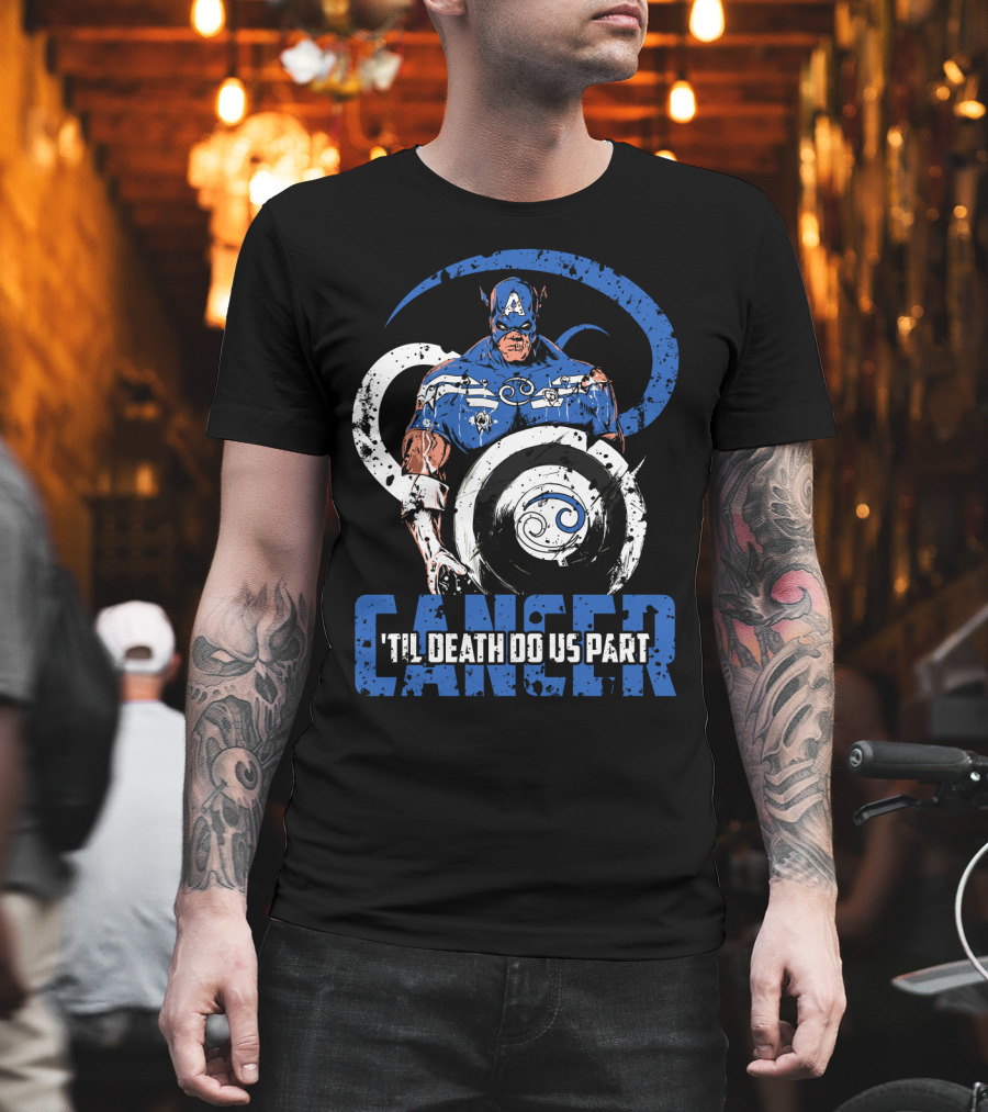 Captain America Cancer Zodiac 'Til Death Do Us Part Marvel Fans T-Shirt
