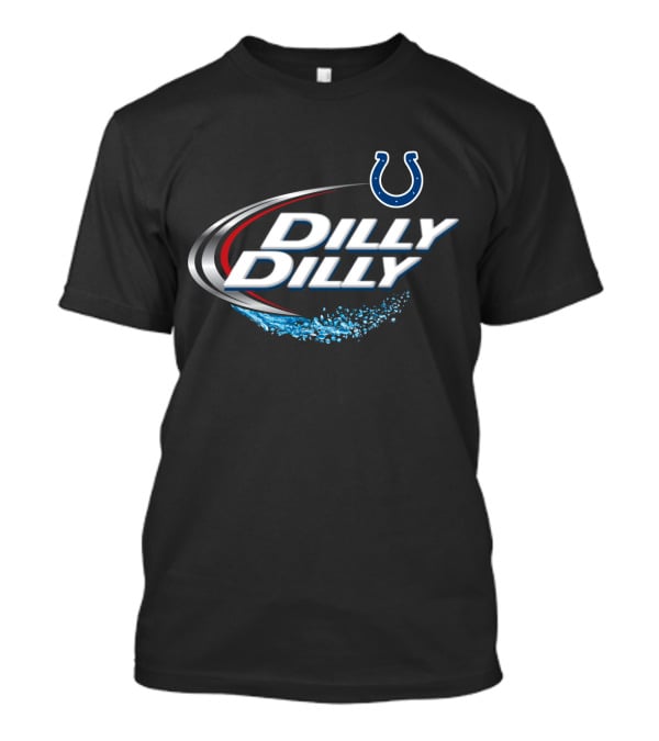 Dilly Dilly Indianapolis Colts Fan Nfl T-Shirt
