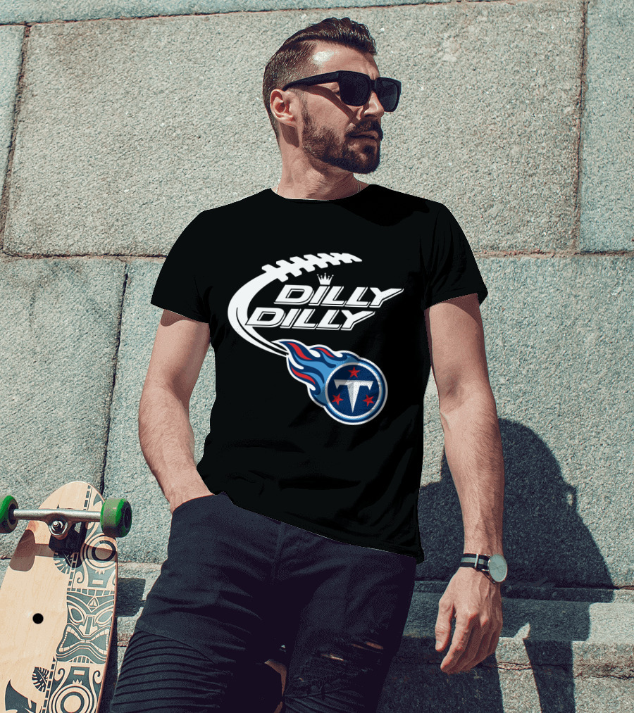 Tennessee Titans Dilly Dilly Bud Light Football Fans T-Shirt