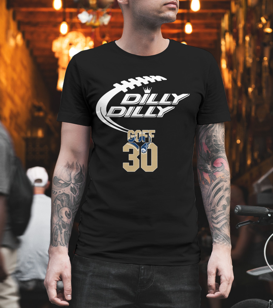 Dilly Dilly Goff 30 Los Angeles Rams T-Shirt