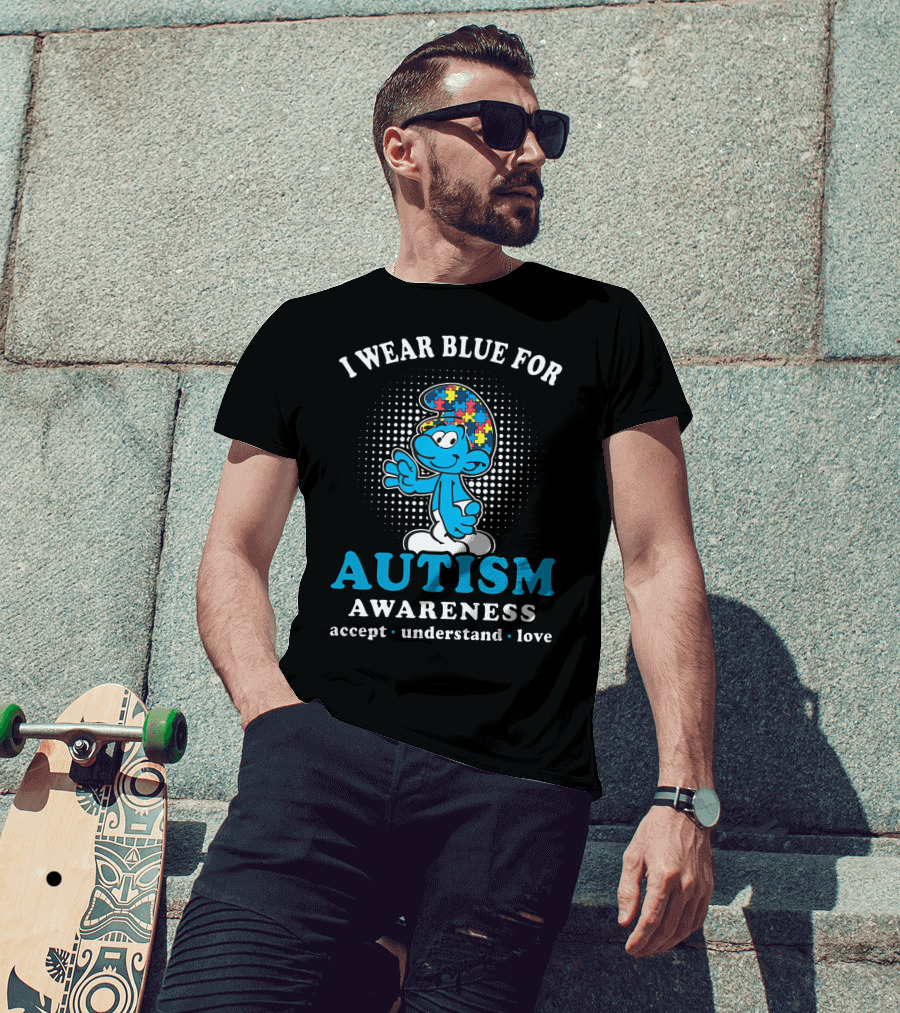 The Smurfs I Wear Blue For Autism Awareness Accept Understand Love T-Shirt