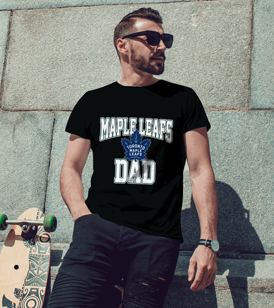 Maple Leafs Dad Toronto Maple Leafs Hockey Maple Leafs T-Shirt