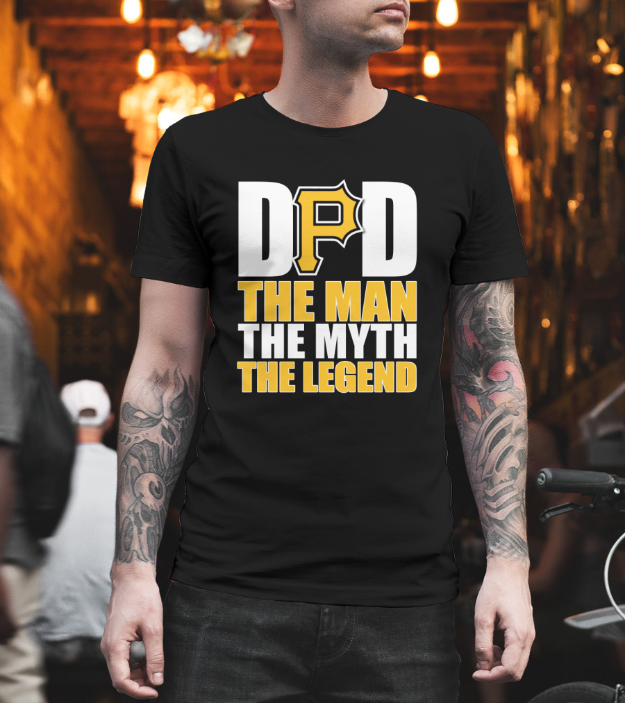 Pittsburgh Pirates Dad The Man The Myth The Legend T-Shirt