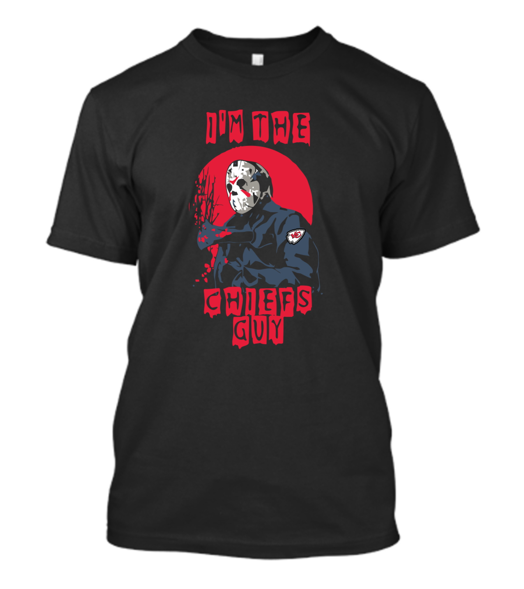 I'm The Chiefs Guy Jason Voorhees Kansas City Chiefs T-Shirt
