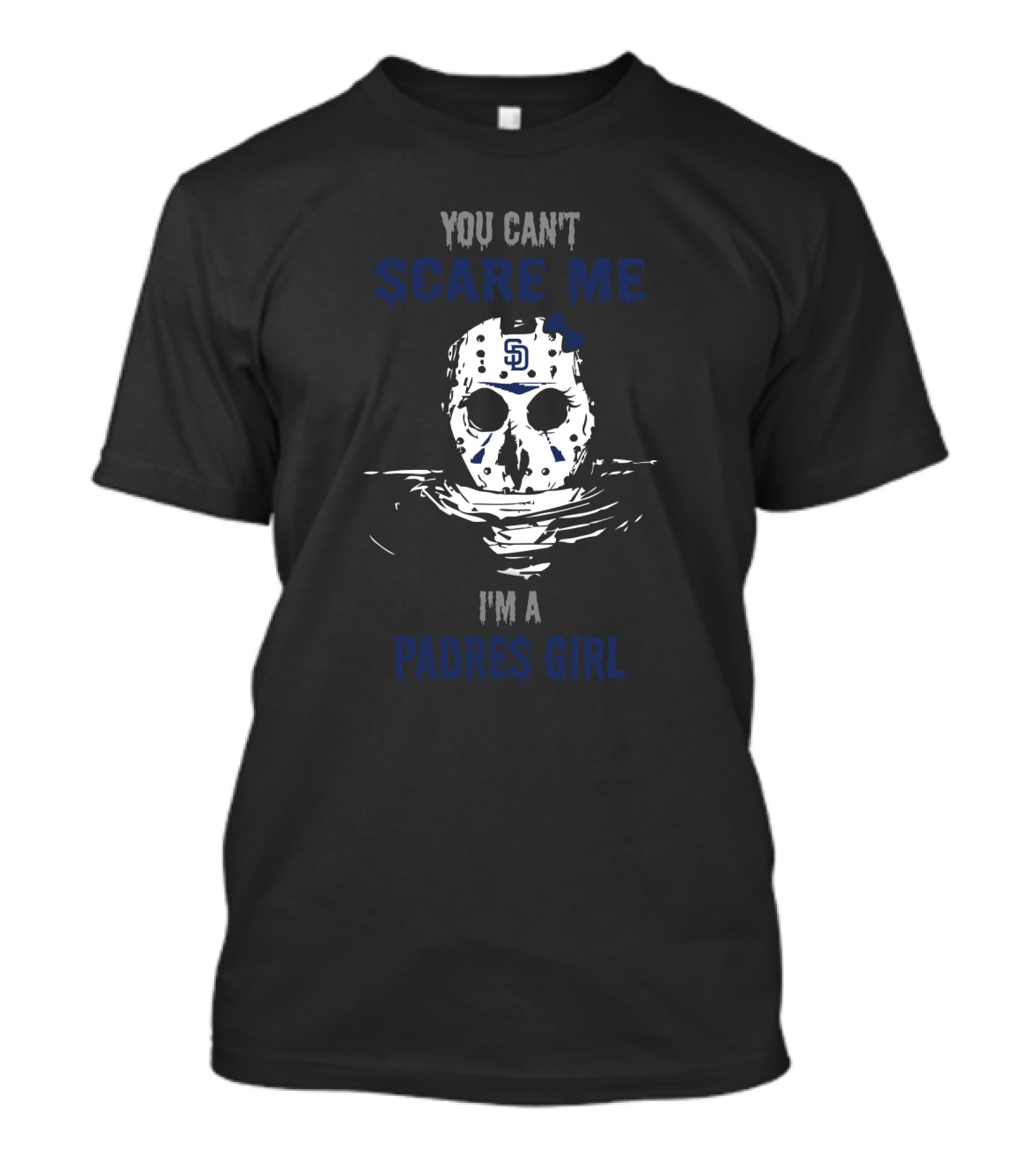 You Can't Scare Me I'm A Padres Girl Jason Voorhees Mask T-Shirt