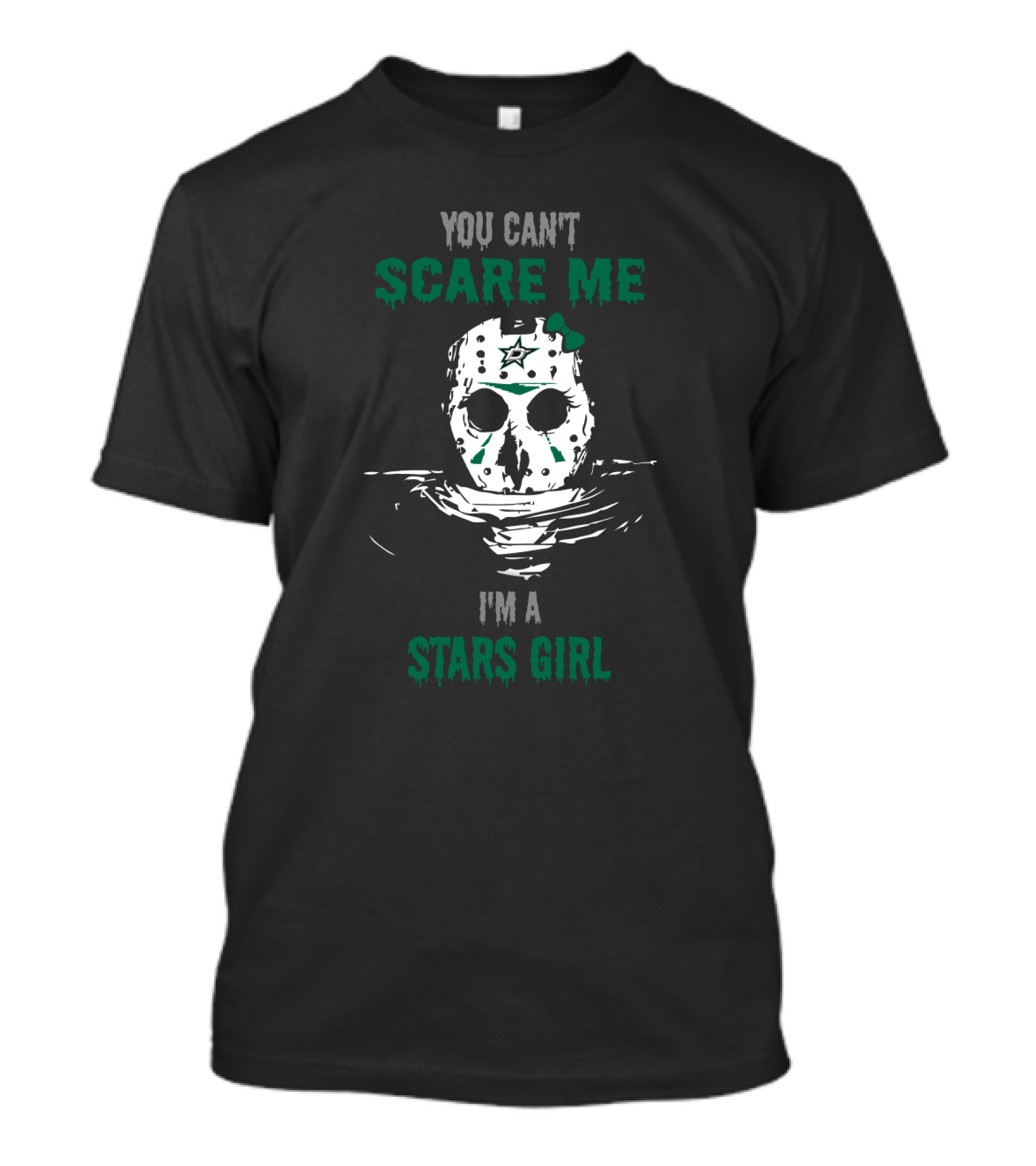 You Can't Scare Me I'm A Stars Girl Featuring Jason Voorhees Mask Dallas Stars T-Shirt