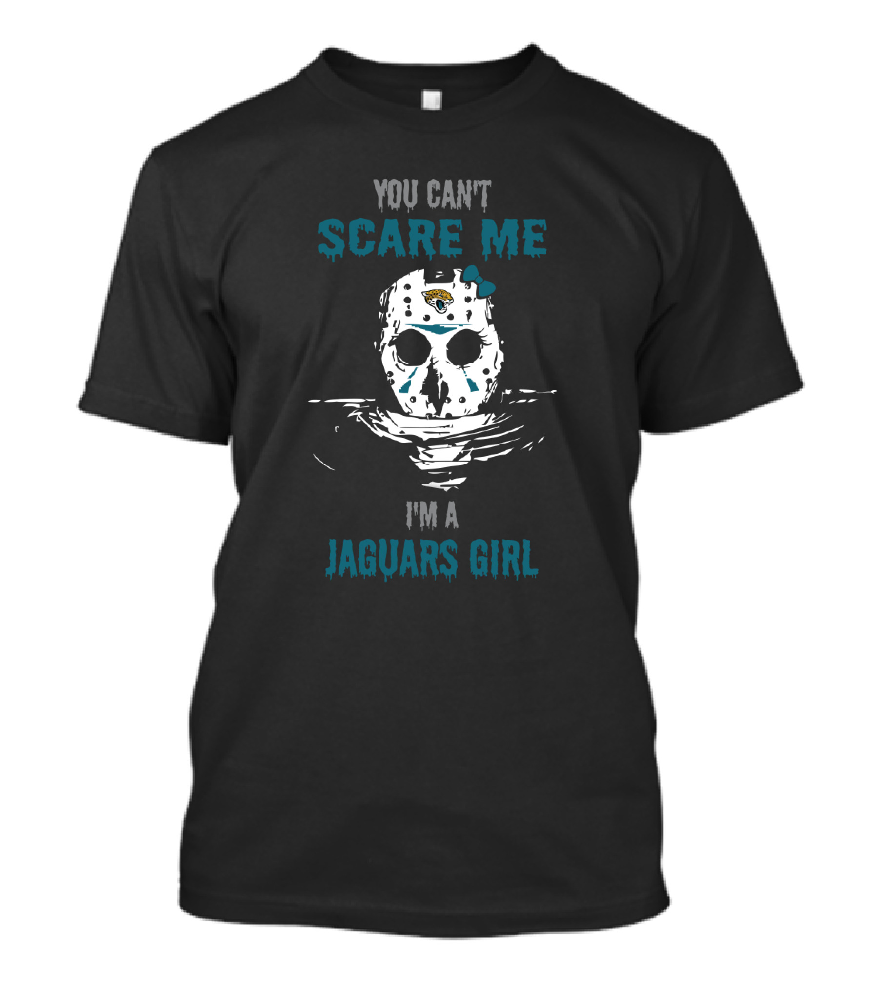 You Can't Scare Me I'm A Jaguars Girl T-Shirt