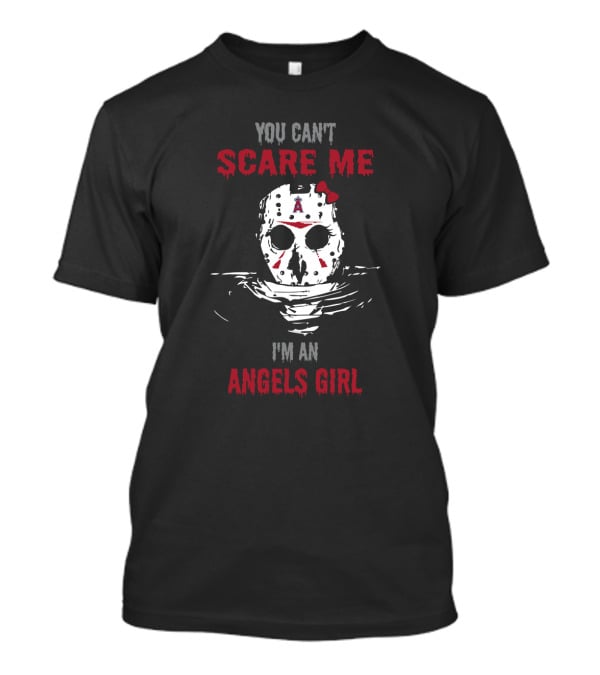 You Can't Scare Me I'm An Angels Girl Jason Voorhees Mask Los Angeles Baseball T-Shirt