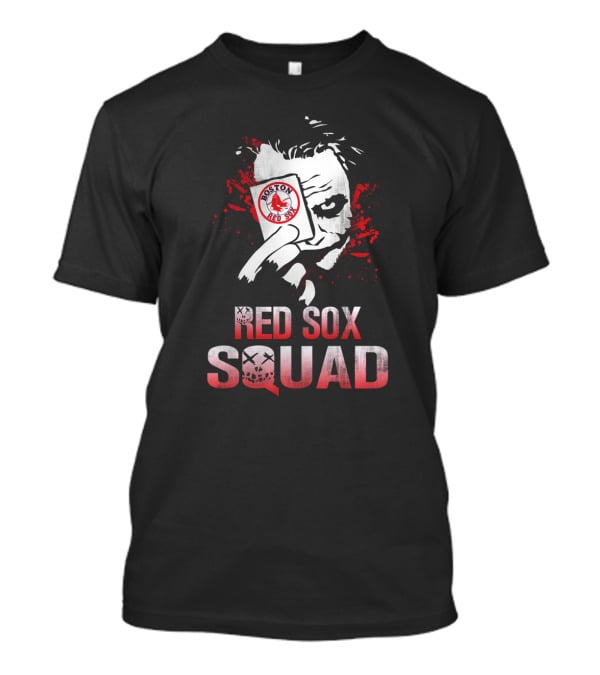 Red Sox Squad Joker Card Boston Red Sox Fans T-Shirt