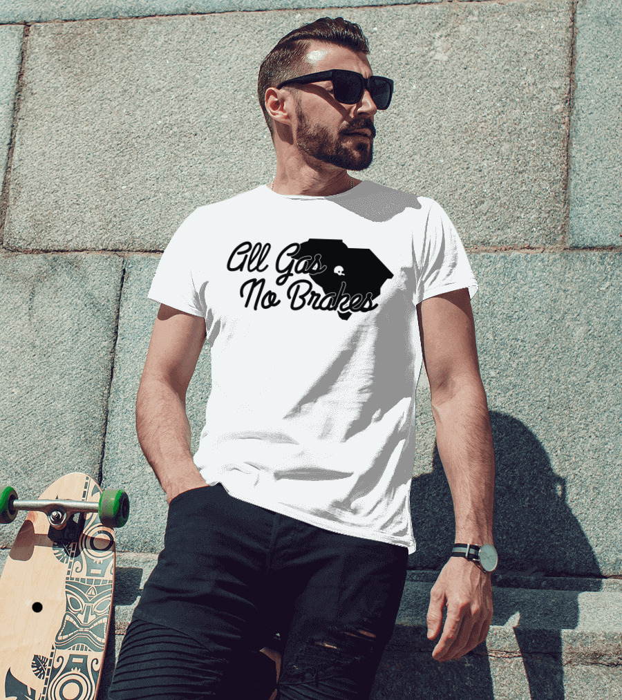 All Gas No Brakes South Carolina Football Spirit Enthusiast Gear T-Shirt