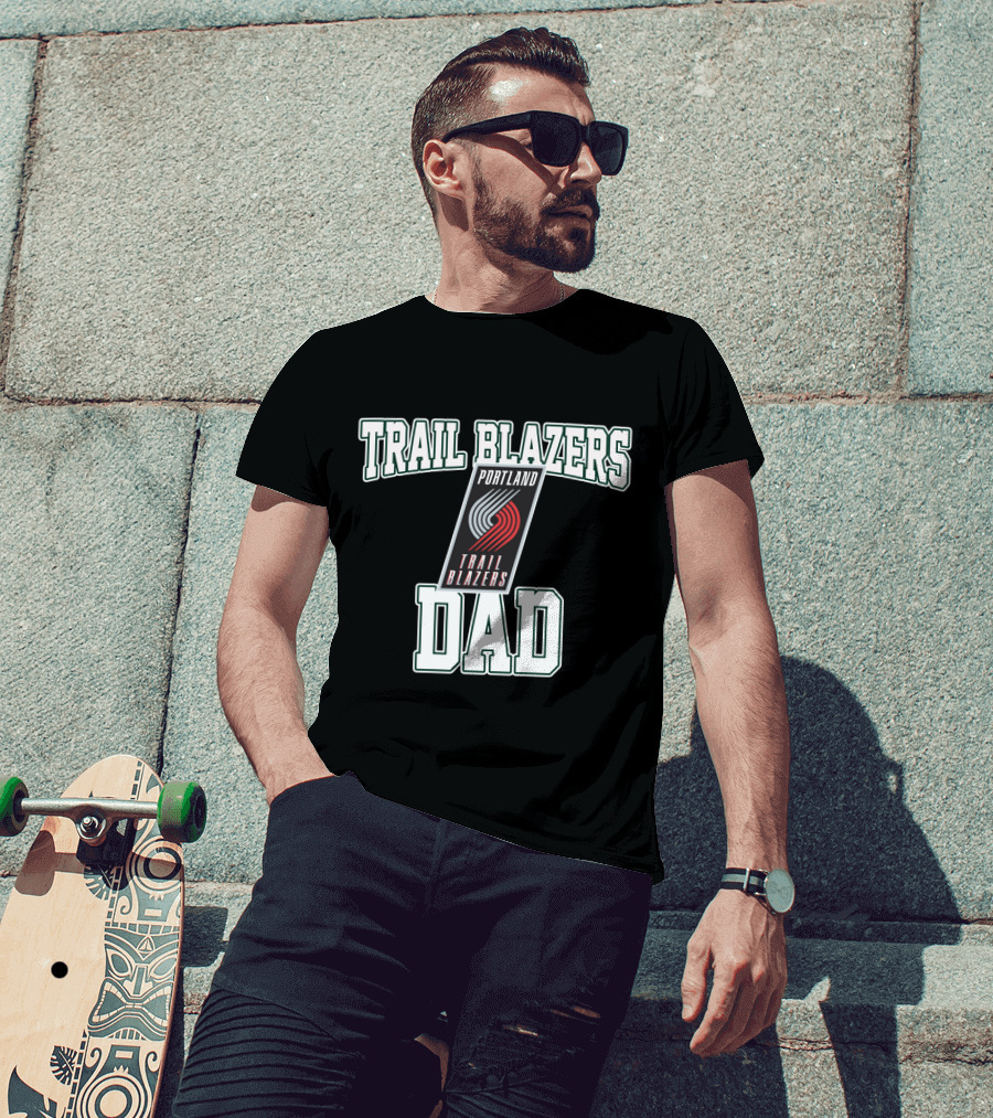 Portland Trail Blazers Dad Father's Day Gift T-Shirt