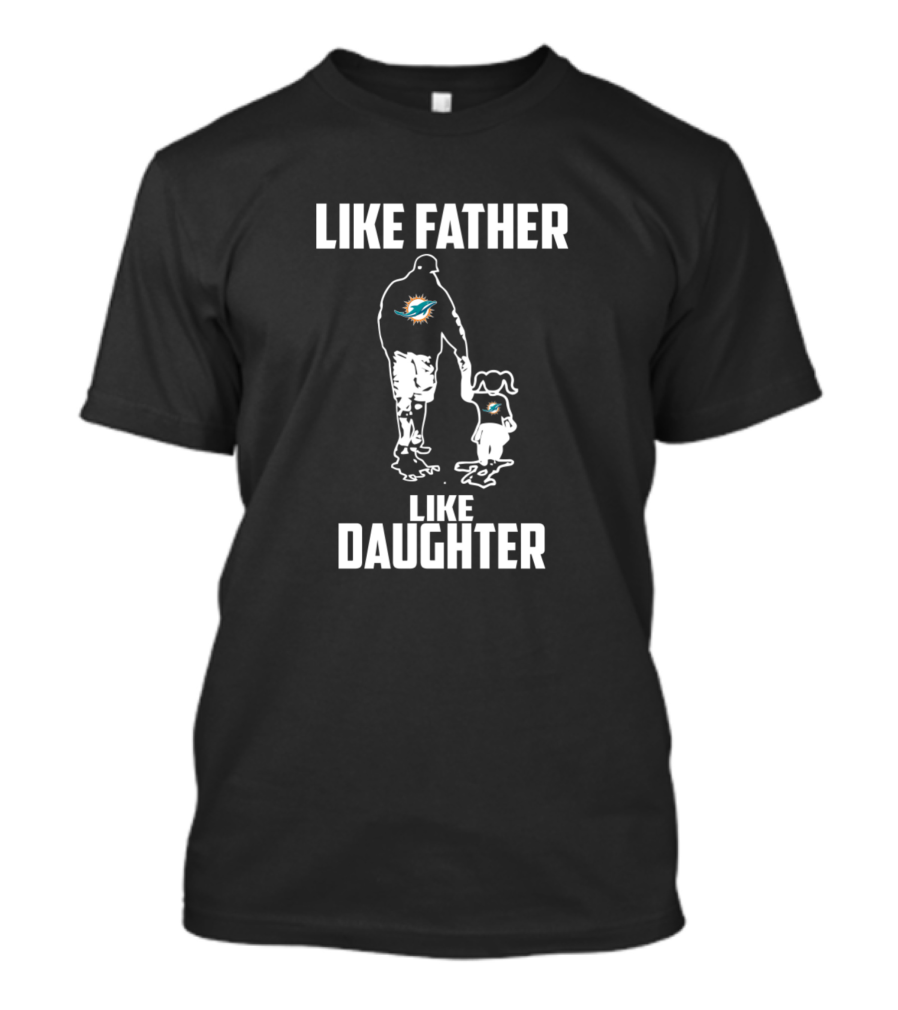 Miami Dolphins Like Father Like Daughter Family Football Pride T-Shirt