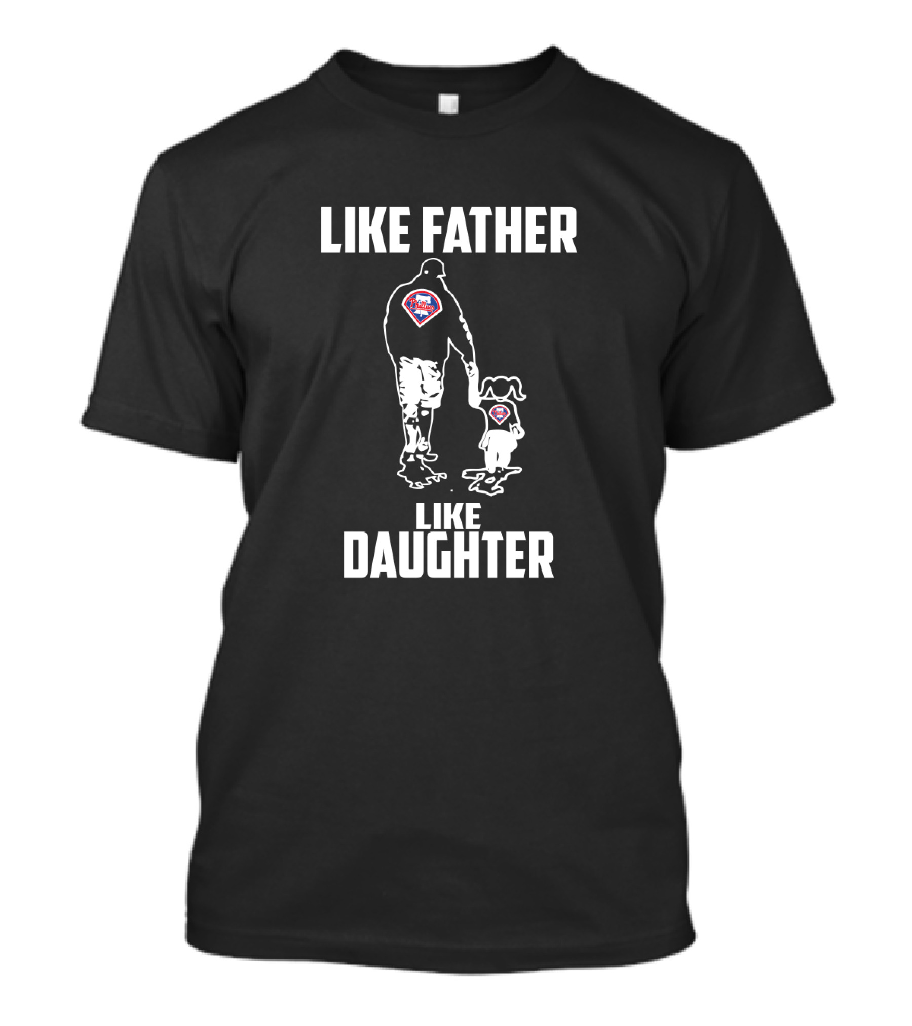Philadelphia Phillies Like Father Like Daughter Family Baseball Bond T-Shirt