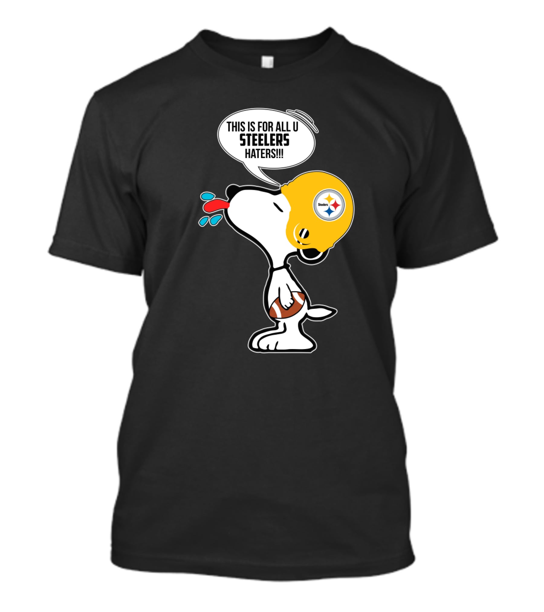 Snoopy This Is For All U Steelers Haters Pittsburgh Steelers Fans T-Shirt