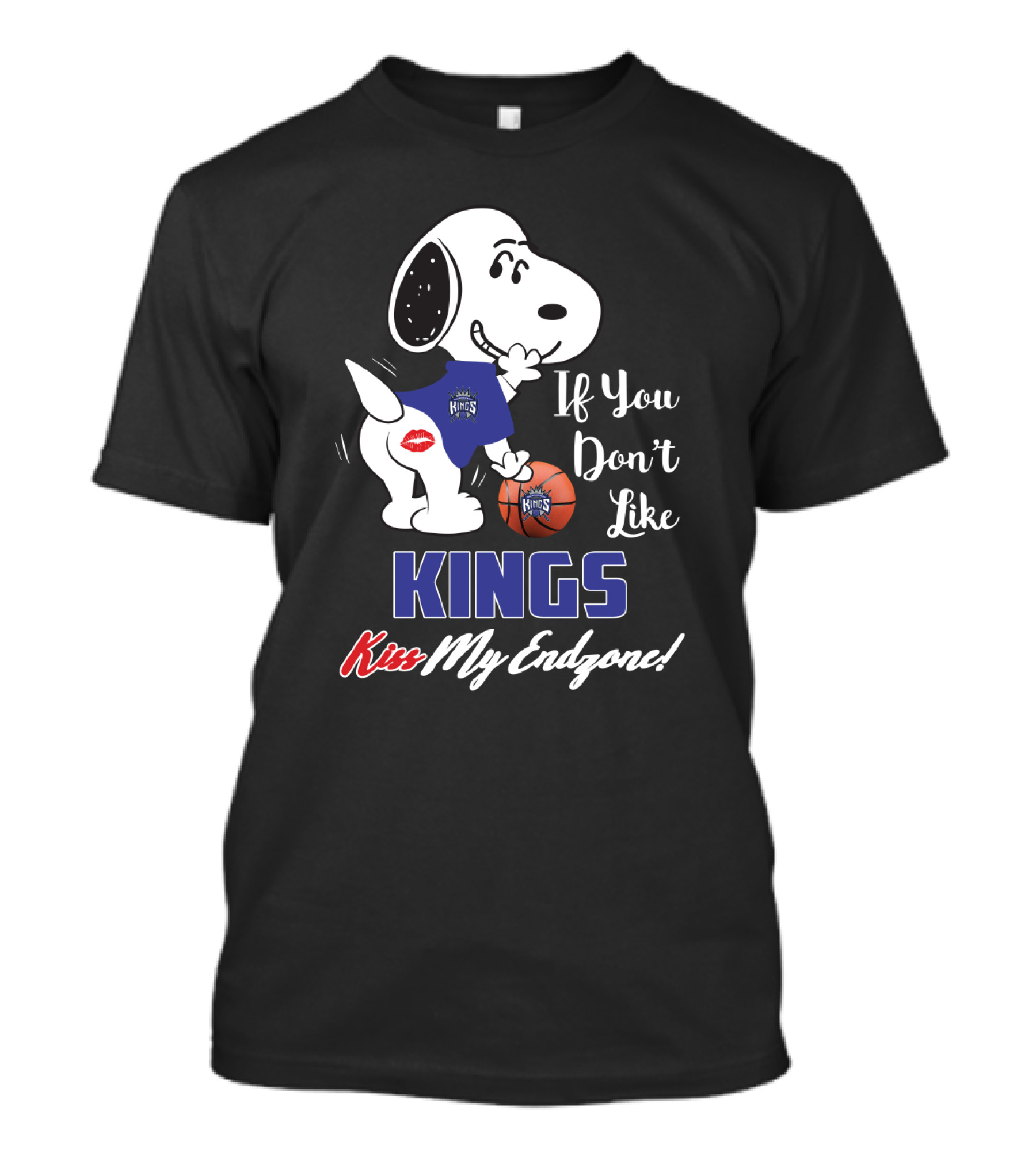 If You Don't Like Kings Kiss My Endzone Snoopy Sacramento Kings T-Shirt