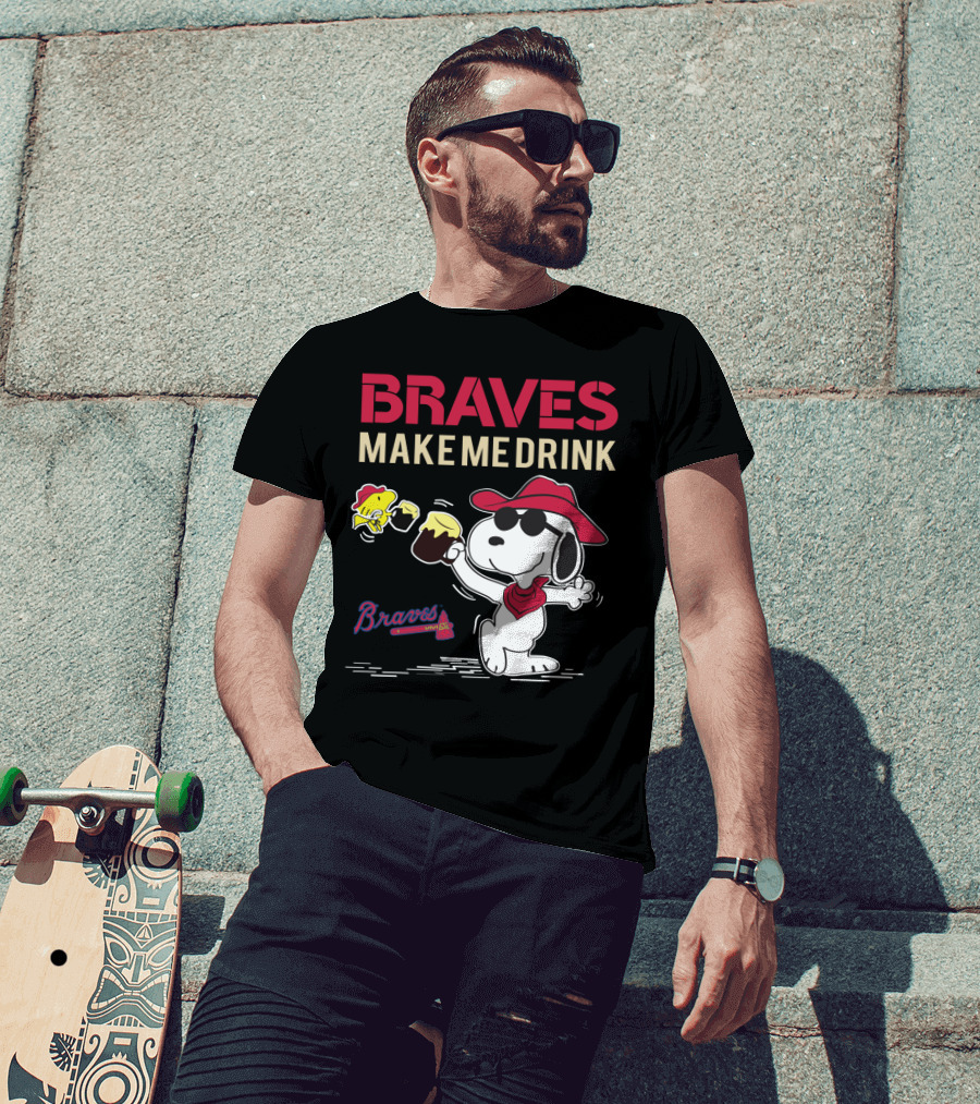Braves Make Me Drink Braves Live Peanuts Snoopy T-Shirt