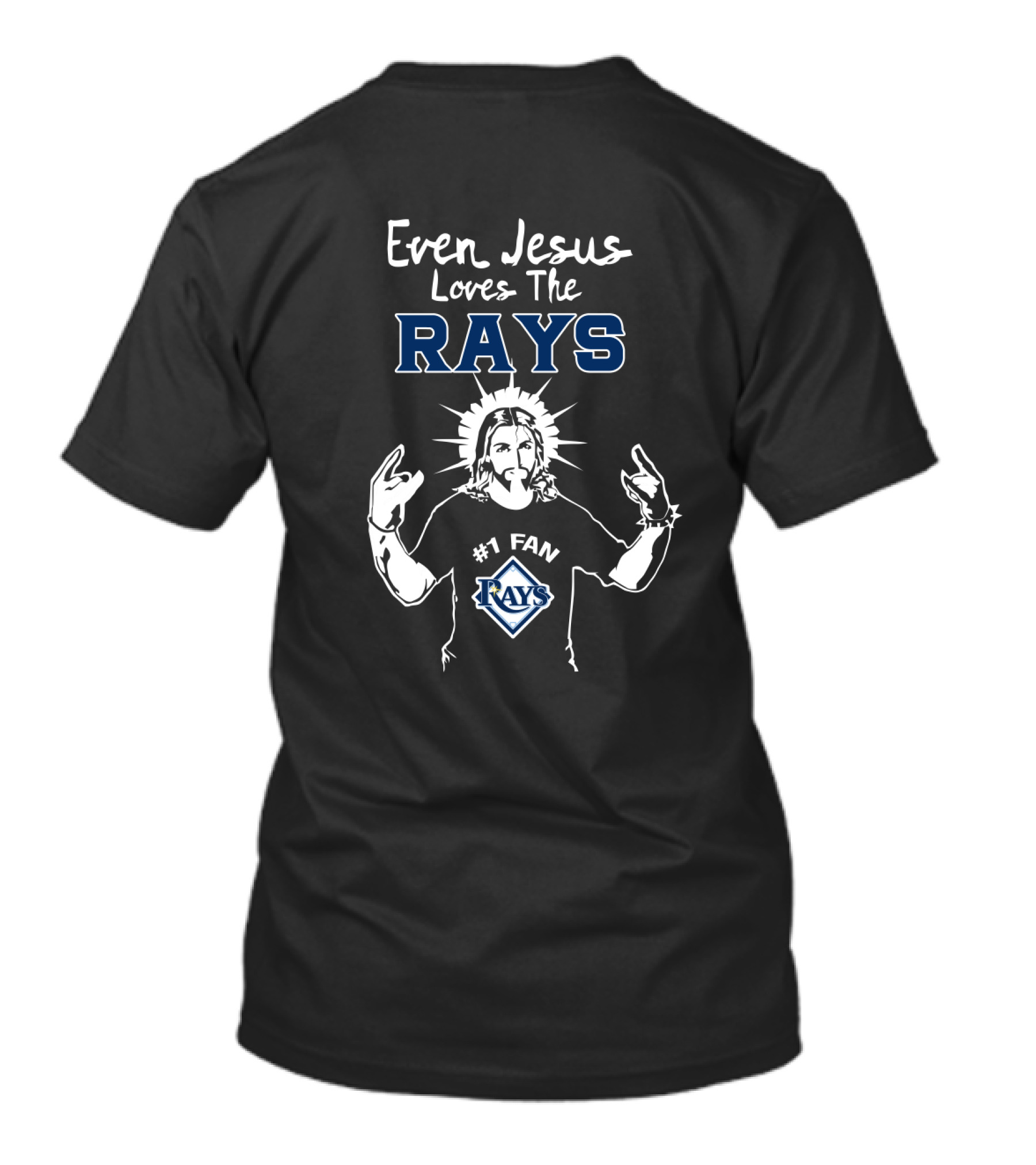 Even Jesus Loves The Rays Tampa Bay #1 Fan T-Shirt