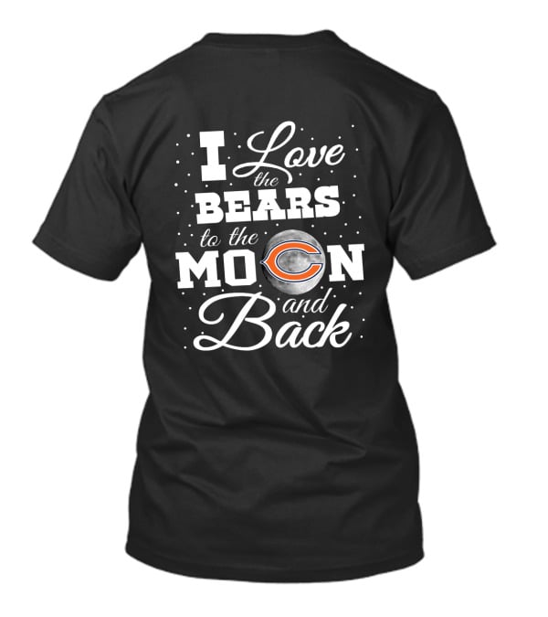 I Love The Bears To The Moon And Back T-Shirt
