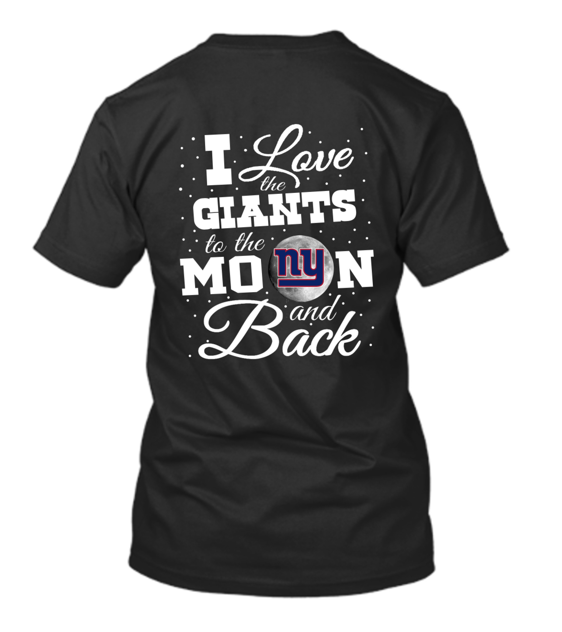 I Love The Giants To The Moon And Back Ny T-Shirt