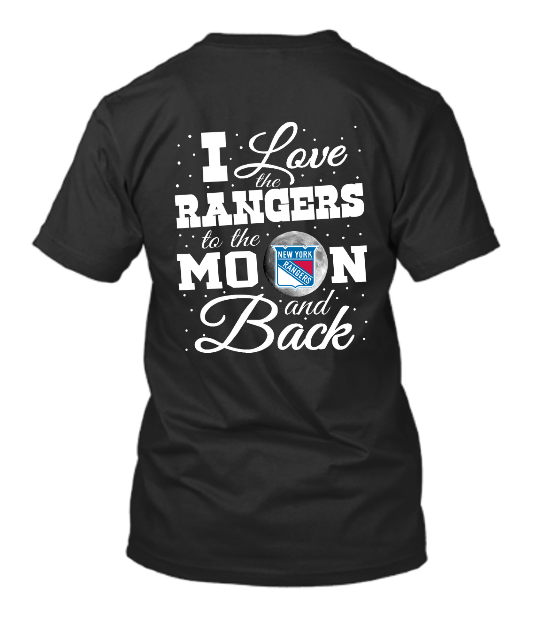 I Love The New York Rangers To The Moon And Back T-Shirt
