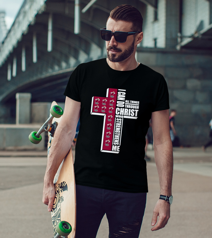 Miami Heat I Can Do All Things Through Christ Who Strengthens Me T-Shirt