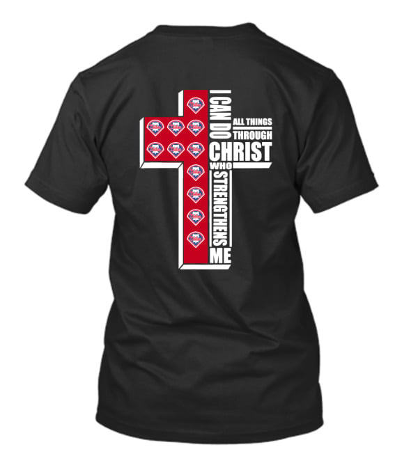 Phillies I Can Do All Things Through Christ Who Strengthens Me Cross T-Shirt