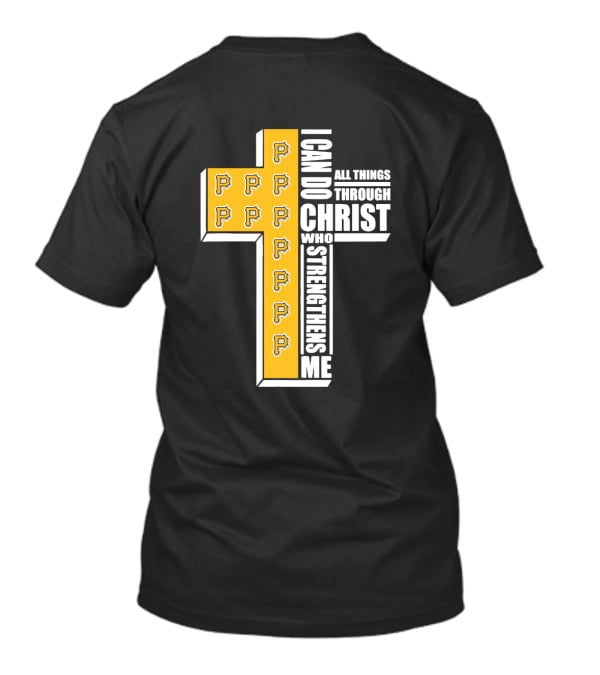 Pittsburgh Pirates Cross I Can Do All Things Through Christ Who Strengthens Me T-Shirt