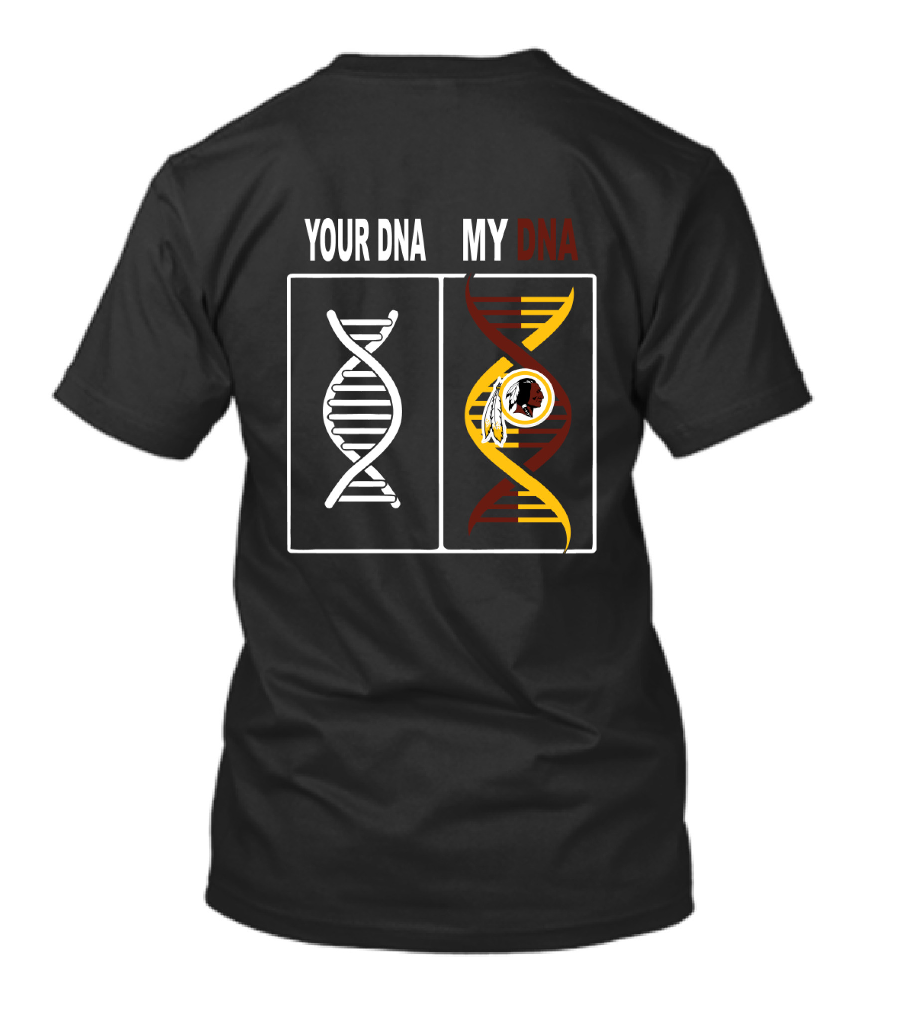 Your Dna My Dna Washington Redskins Fan Symbolism T-Shirt