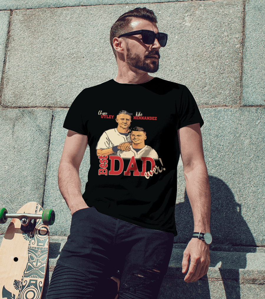 Best Dad Ever Chase Utley Kiké Hernandez Dodgers Fan T-Shirt
