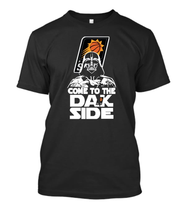 Darth Vader Come To The Dark Side Phoenix Suns Fans T-Shirt